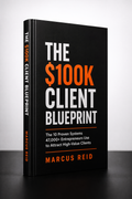 E-book | The $100K CLIENT Blueprint